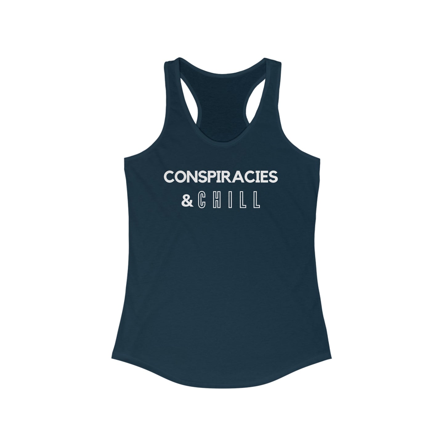 Conspiracies & Chill - Racer Tank