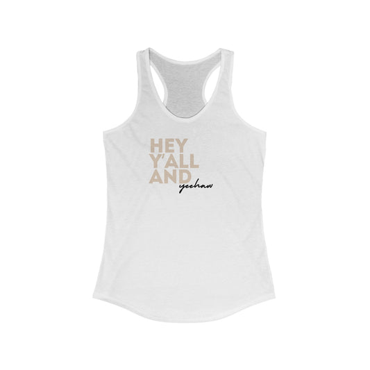 Hey Y'all - Racer Tank